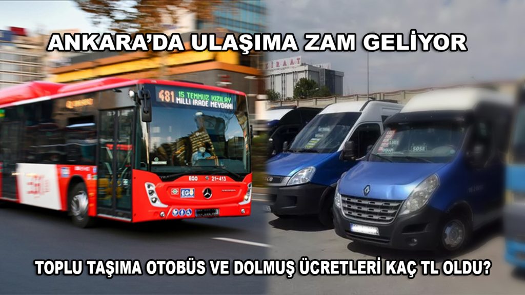 Ankara'da toplu taşıma ücretlerine zam