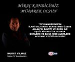 Murat Yılmaz Kurt'tan Buruk Miraç Kandili Kutlaması