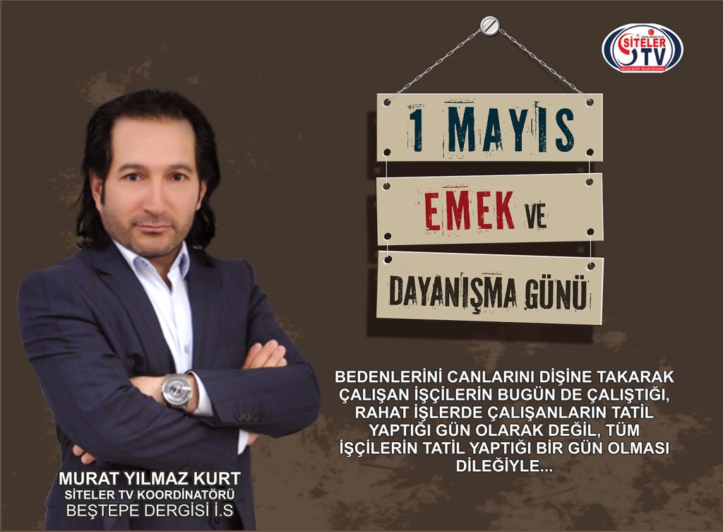 Murat Yılmaz Kurt 1 Mayıs Emek ve Dayanışma Günü ...06-2023