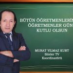 Murat YILMAZ Kurt Öğretmenler Günü Mesajı_Siteler TV