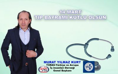 Türav Başkanı Murat Yılmaz Kurt 14 Mart Tıp Bayramı_Siteler TV