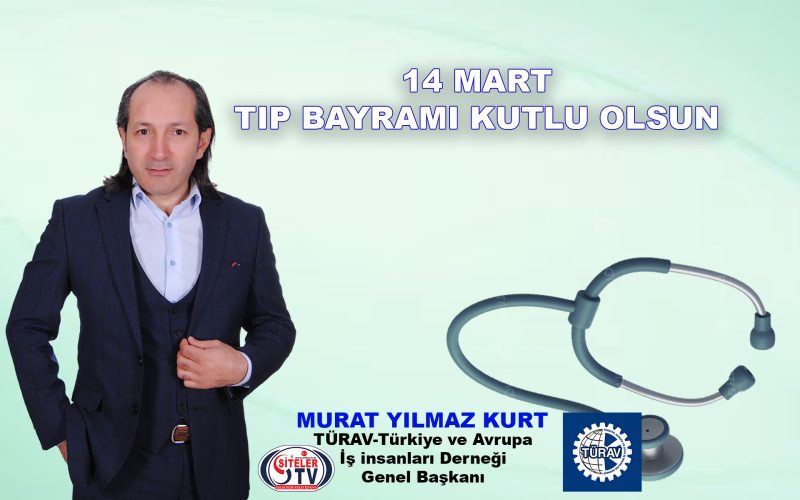 Türav Başkanı Murat Yılmaz Kurt 14 Mart Tıp Bayramı_Siteler TV