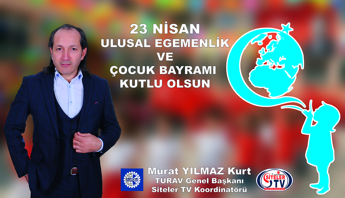 23 Nisan Ulusal Egemenlik ve Çocuk Bayramı Kutlama Mesajı …2025