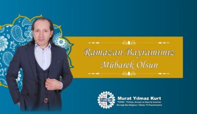 Murat Yılmaz Kurt Ramazan Bayramı Mesajı_Siteler TV