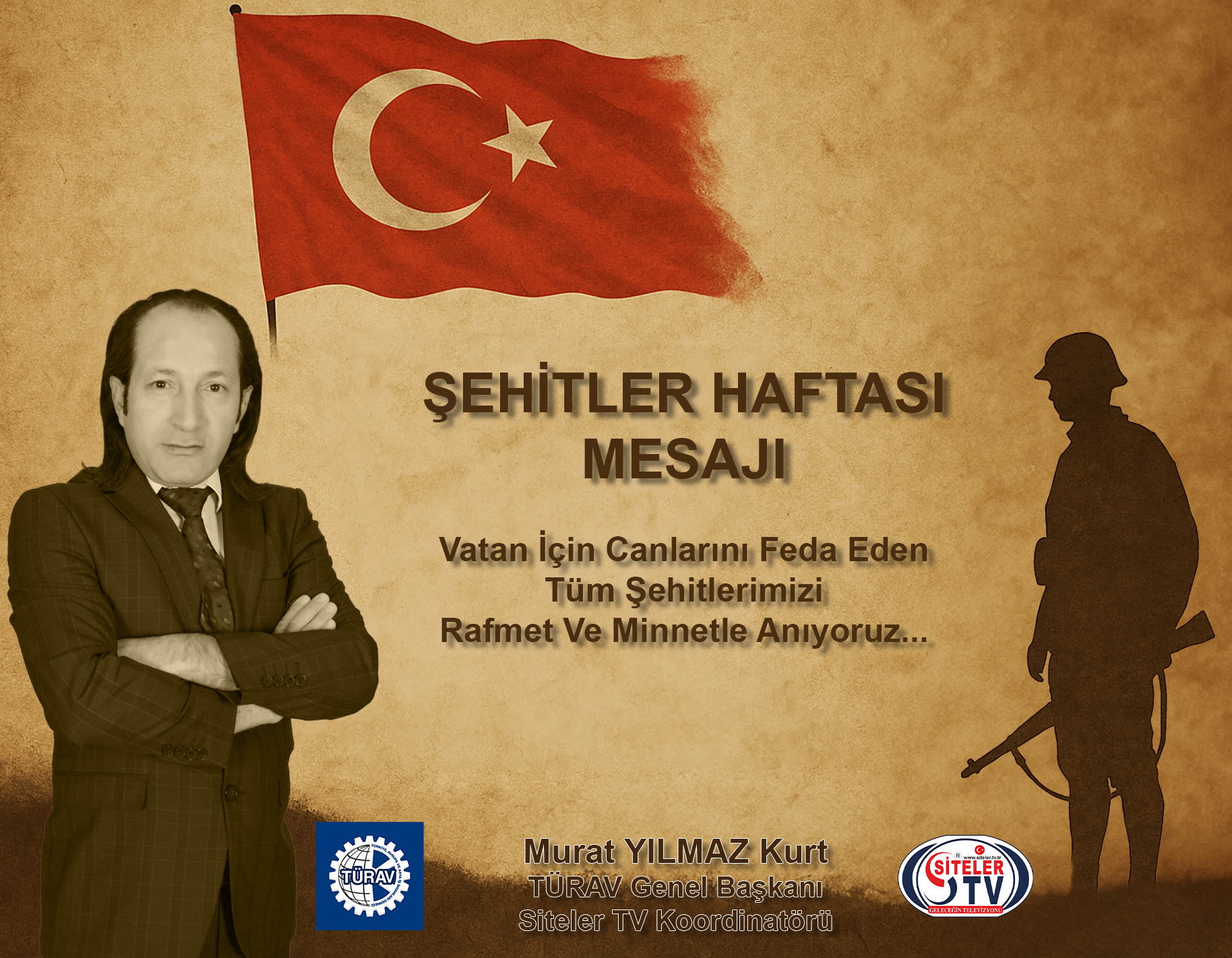 TÜRAV Genel Başkanı Murat Yılmaz Kurt tan Şehitler Haftası Mesajı …2025