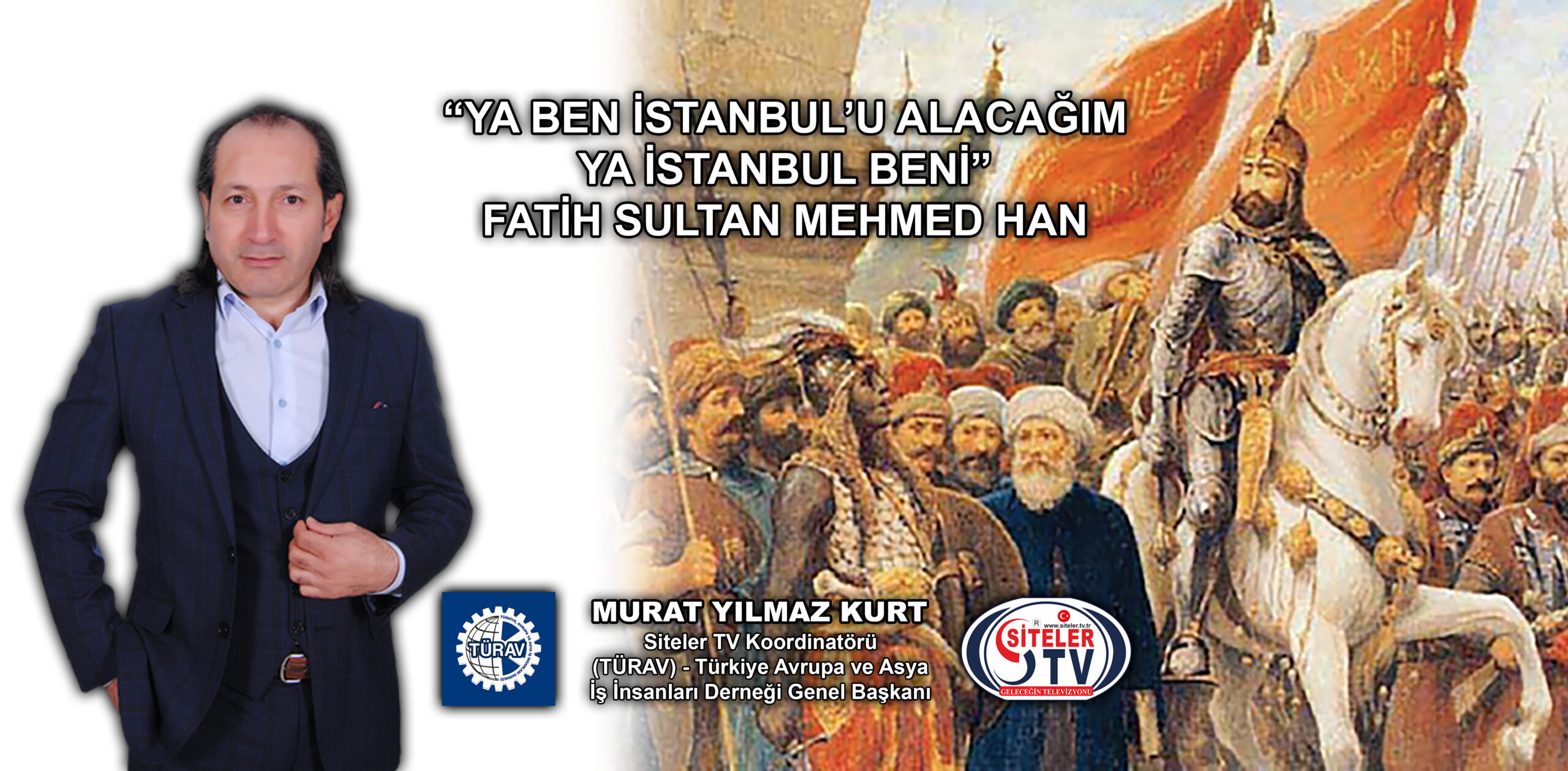 29 Mayıs 1453 İstanbul un Fethi Kutlu Olsun_Siteler TV