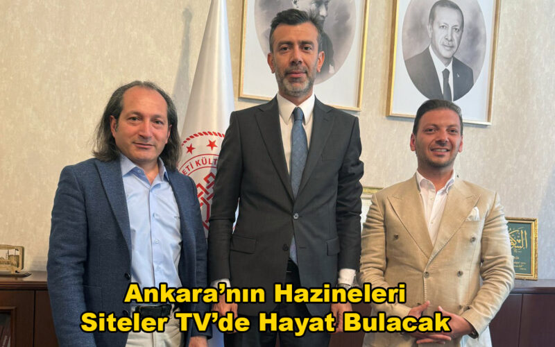 Murat Yılmaz Kurt-Ankara İl kültür ve turizm müdürü Erhan Karakaya_Siteler TV