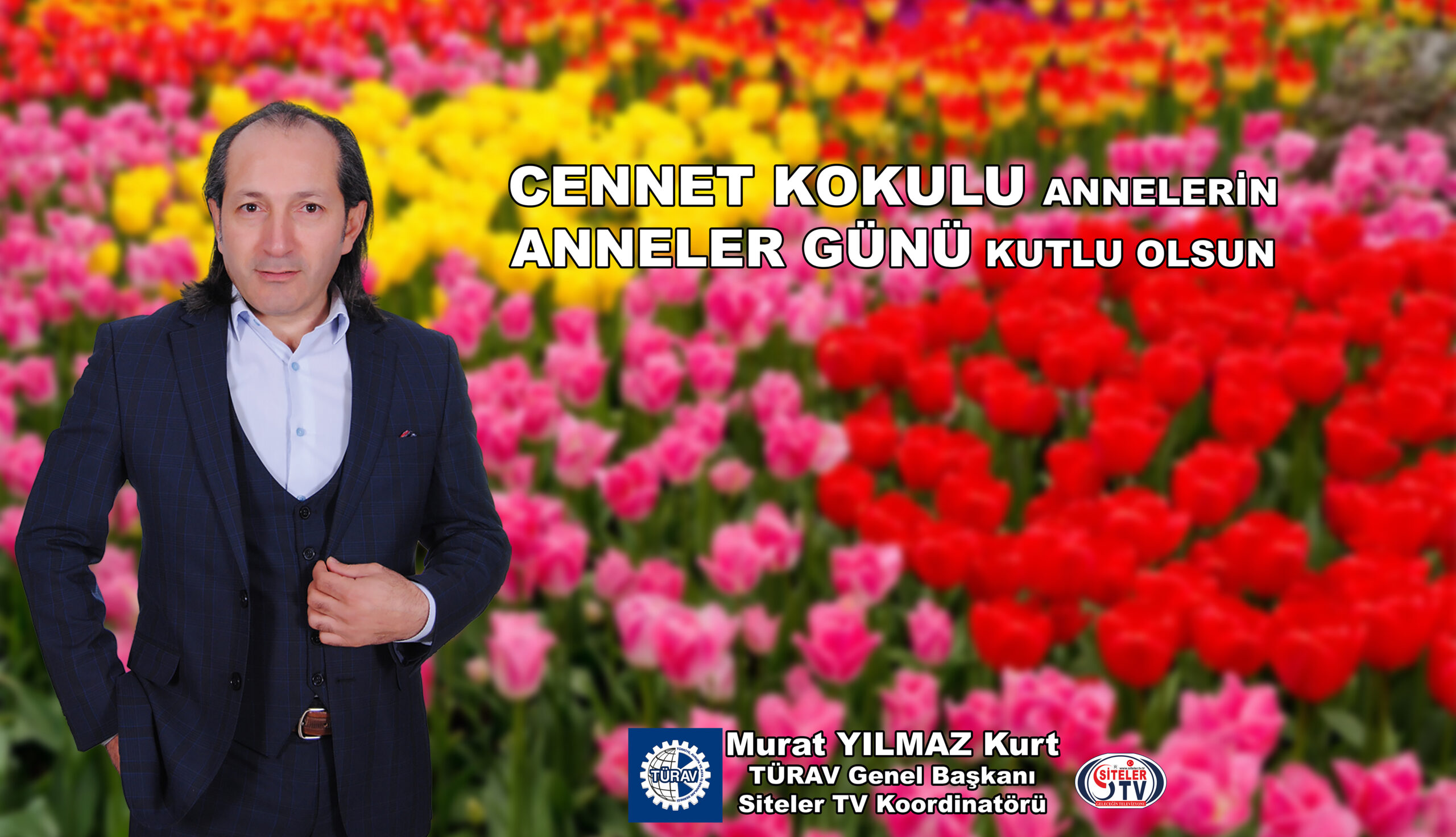 Murat YILMAZ KURT Anneler Günü Mesajı …2025