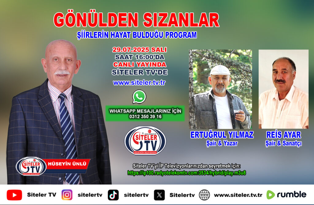 Hüseyin Ünlü Gönülden Sızanlar_Şair Ertuğrul Yılmaz_Reis Ayar_Siteler TV