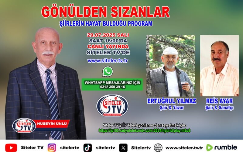 Hüseyin Ünlü Gönülden Sızanlar_Şair Ertuğrul Yılmaz_Reis Ayar_Siteler TV