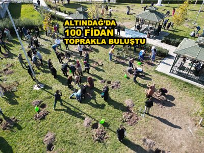 ALTINDAĞ’DA 100 FİDAN TOPRAKLA BULUŞTU_SİTELER TV