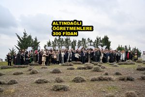 ALTINDAĞLI ÖĞRETMENLERE 300 FİDAN_SİTELER TV