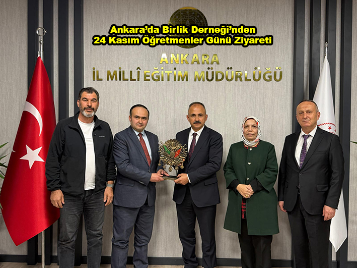 Ankara da Birlik Derneği nden 24 Kasım Öğretmenler Günü Ziyareti …2025