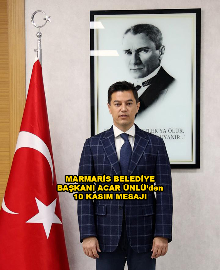 BAŞKAN ÜNLÜ DEN 10 KASIM MESAJI …2025