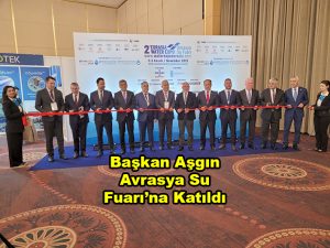 Başkan Aşgın Avrasya Su Fuarı na Katıldı_Siteler TV