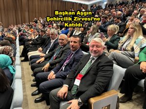 Başkan Aşgın Şehircilik Zirvesi ne Katıldı_Siteler TV