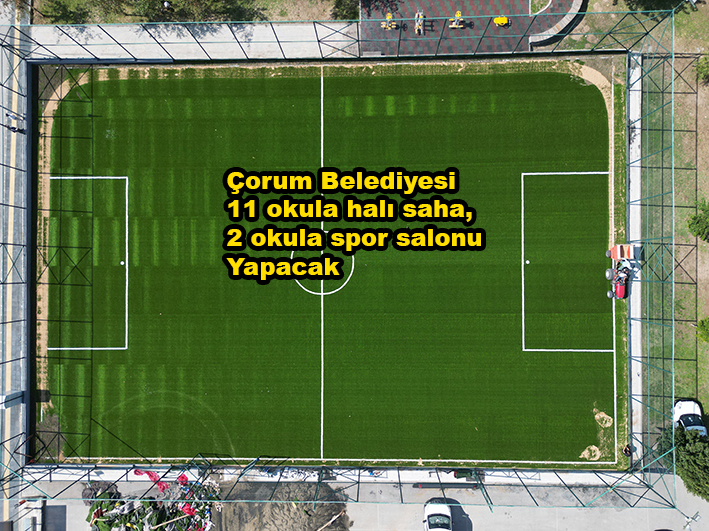 Belediye 11 okula halı saha 2 okula spor salonu…2025