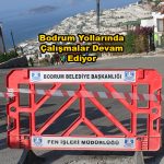 Bodrum Yollarında Çalışmalar Devam Ediyor_Siteler TV