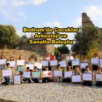 Bodrum da Çocuklar Arkeoloji ve Sanatla Buluştu_Siteler TV