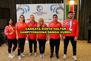 ÇANKAYA DÜNYA HALTER ŞAMPİYONASINA DAMGA VURDU_Siteler TV