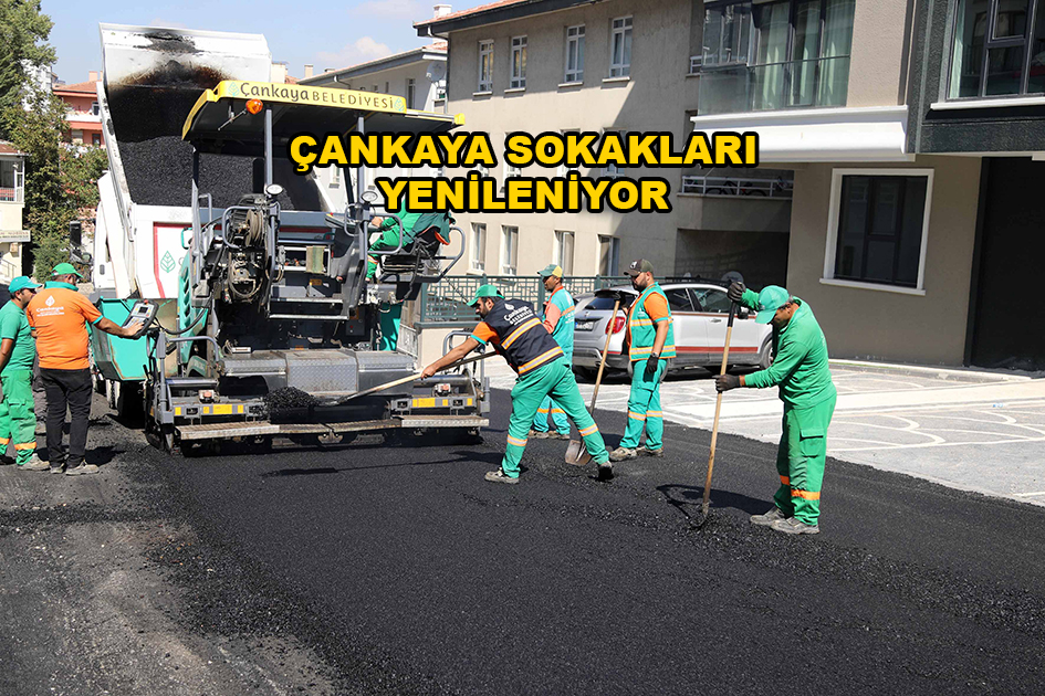 ÇANKAYA SOKAKLARI YENİLENİYOR …2025