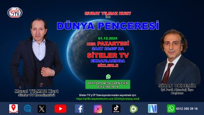 Dünya penceresi 78. Bölüm Konuğu İyi Parti Altındağ İlçe Başkanı Sinan OKDEMİR_Siteler TV