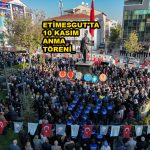ETİMESGUT'TA 10 KASIM ANMA TÖRENİ_SİTELER TV