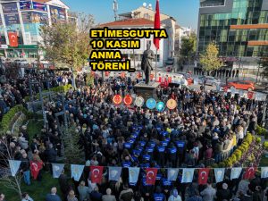 ETİMESGUT'TA 10 KASIM ANMA TÖRENİ_SİTELER TV