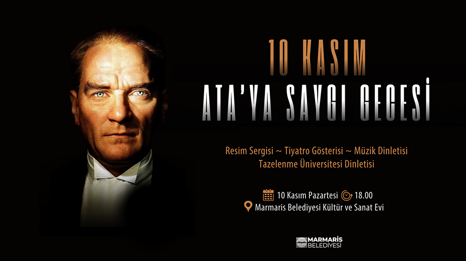 MARMARİS’TE ‘ATA’YA SAYGI GECESİ…2025