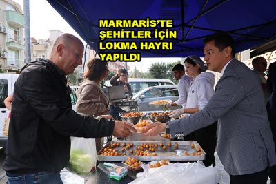 MARMARİS’TE ŞEHİTLER İÇİN LOKMA HAYRI YAPILDI_SİTELER TV