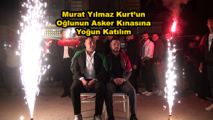 Murat Yılmaz Kurt’un Oğlunun Asker Kınasına Yoğun_Siteler TV_TÜRAV
