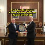 Pakistan Büyükelçisi Çorum Belediye Başkanı Aşgın ı ziyaret etti_Siteler TV