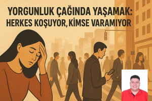 YORGUNLUK ÇAĞINDA YAŞAMAK_Arda Erikan_Siteler TV