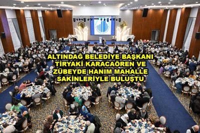 ALTINDAĞ BELEDİYE BAŞKANI TİRYAKİ KARACAÖREN VE ZÜBEYDE HANIM MAHALLE SAKİNLERİYLE BULUŞTU_Siteler TV