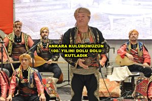 ANKARA KULÜBÜMÜZÜN 100. YILINI DOLU DOLU KUTLADIK_Siteler TV