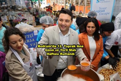 Bodrum da 12. Toprak Ana Günü ve Yerli Malı Haftası Kutlandı_Siteler TV