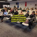 ÇANKAYA DA “SPORDA KADINA YÖNELİK DİJİTAL ŞİDDET” PANELİ_Siteler TV