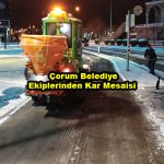 Çorum Belediye Ekiplerinden Kar Mesaisi_Siteler TV