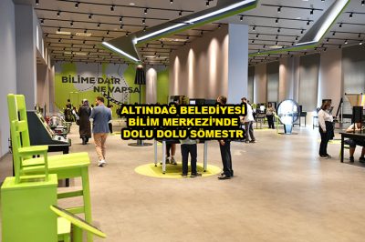 ALTINDAĞ BELEDİYESİ BİLİM MERKEZİ NDE DOLU DOLU SÖMESTR_Siteler TV