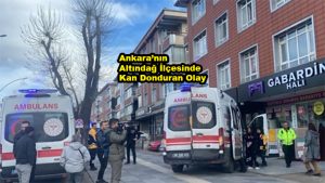 Ankara’nın Altındağ ilçesinde kan donduran olay_Siteler TV