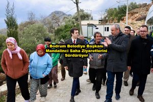 Bodrum Belediye Başkanı Mandalinci Saha Ziyaretlerini Sürdürüyor_Siteler TV