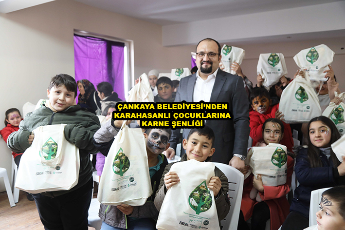 ÇANKAYA BELEDİYESİ NDEN KARAHASANLI ÇOCUKLARINA KARNE ŞENLİĞİ …2026