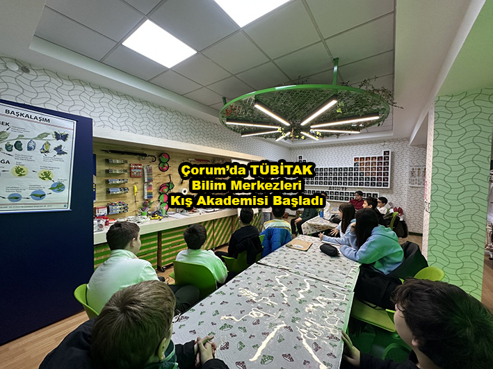 Çorum da TÜBİTAK Bilim Merkezleri Kış Akademisi Başladı_Siteler TV
