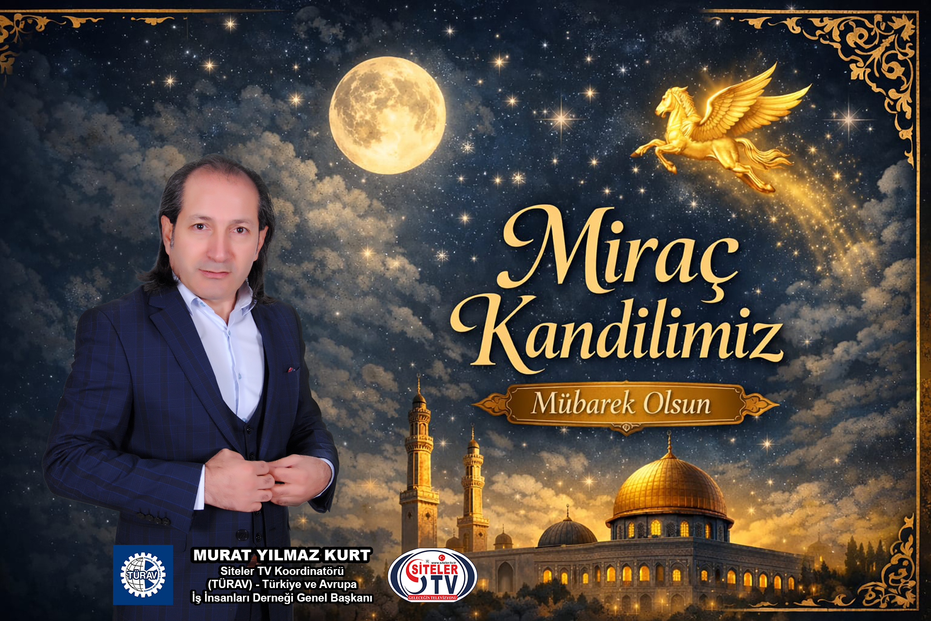 TÜRAV Genel Başkanı Murat Yılmaz Kurt Miraç kandili Kutlaması…2026