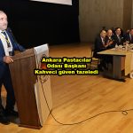 Ankara Pastacılar Odası Başkanı Kahveci güven tazeledi_Siteler TV