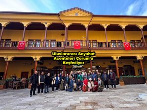 Uluslararası Seyahat Acenteleri Çorum u Keşfediyor_Siteler TV