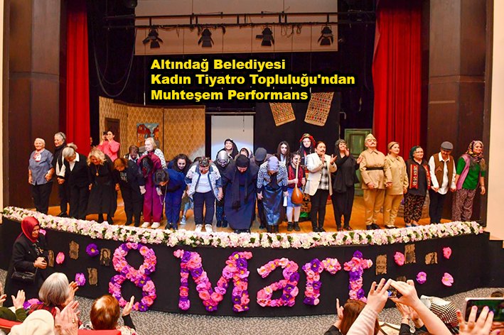 Altındağ Belediyesi Kadın Tiyatro Topluluğu’ndan Muhteşem Performans…2026