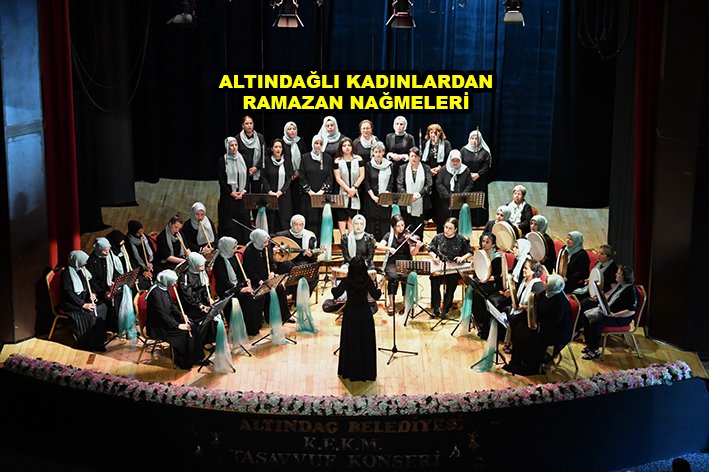 ALTINDAĞLI KADINLARDAN RAMAZAN NAĞMELERİ …2026
