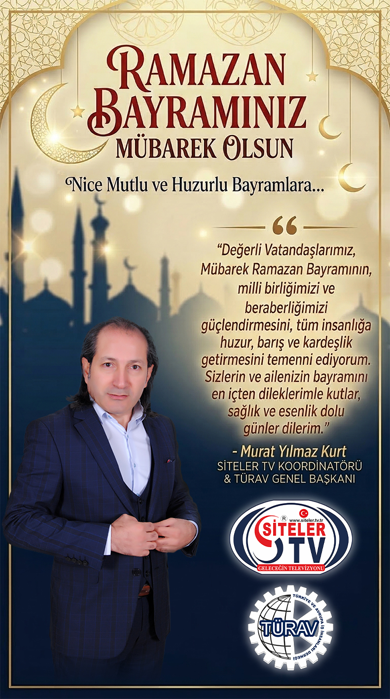 Türav Başkanı Murat YILMAZ Kurt Tan Ramazan Bayramı Kutlama Mesajı …2026