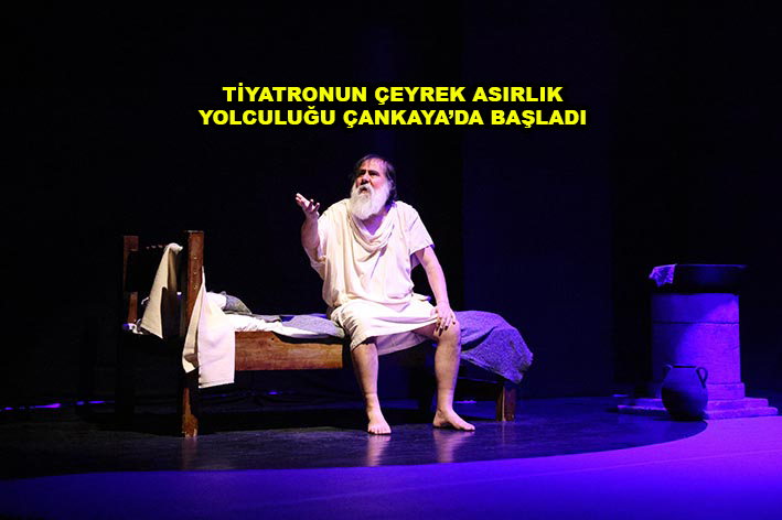 TİYATRONUN ÇEYREK ASIRLIK YOLCULUĞU ÇANKAYA DA BAŞLADI_Siteler TV